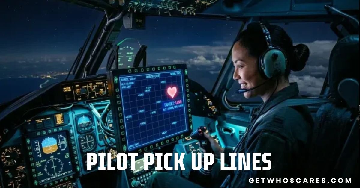 Pilot Pick Up Lines