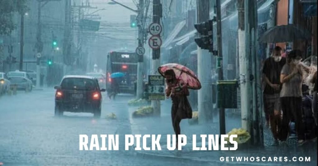 Rain Pick Up Lines