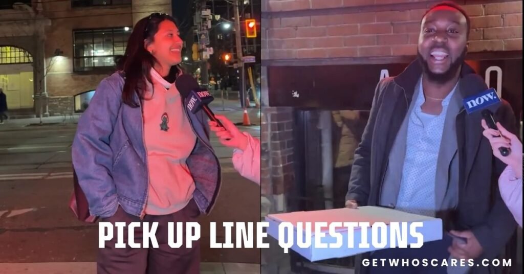 Pick Up Line Questions
