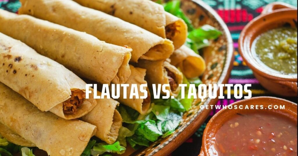 Flautas vs. Taquitos